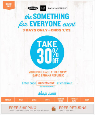 GAP, Banana Republic, Old Navy 30 Off 3 Great Brands. Online Only (July 21-23)